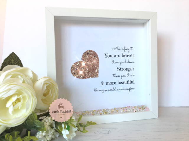 Limited Edition Never Forget You Are Braver Frame - Same Day Dispatch