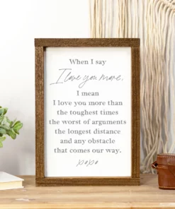 when i say i love you wooden sign